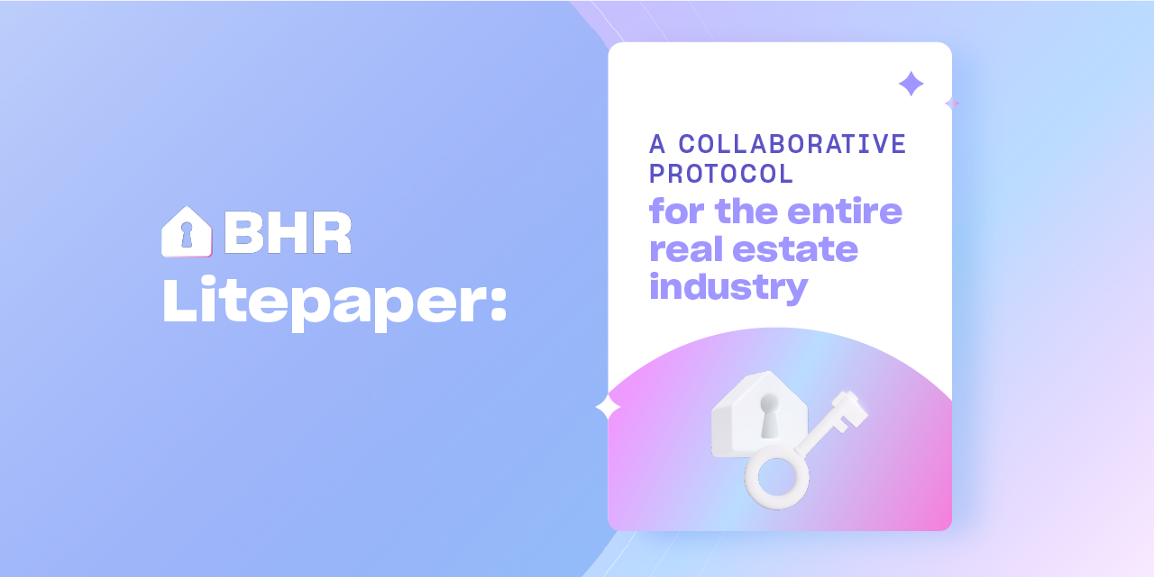 You are currently viewing BHR Litepaper Details Homeowner Applications & Industry Integrations