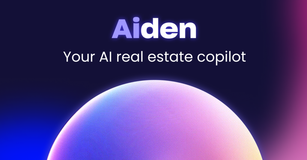 Meet Aiden The First Ever AI Real Estate Copilot RealReports